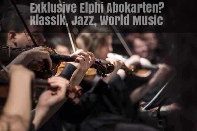 Elbphilharmonie Abonnement Tickets